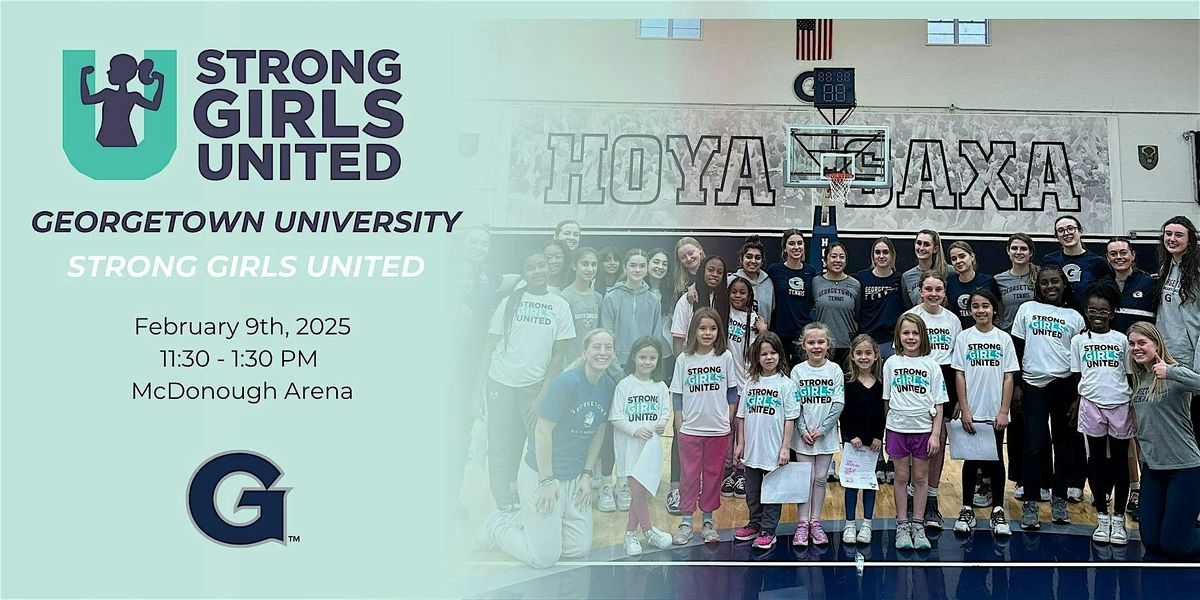 Georgetown University Strong Girls United Event