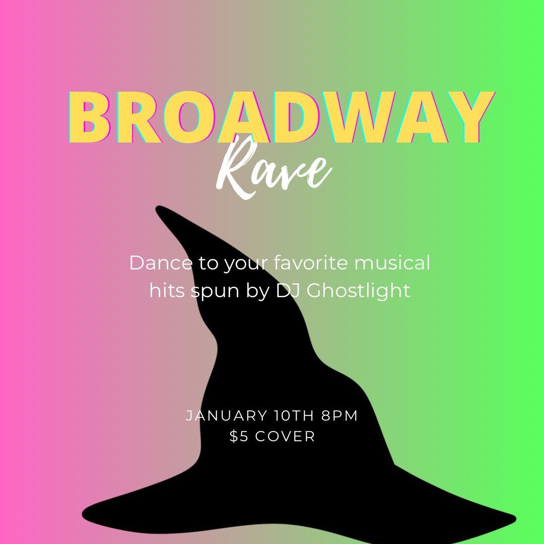 Broadway Rave