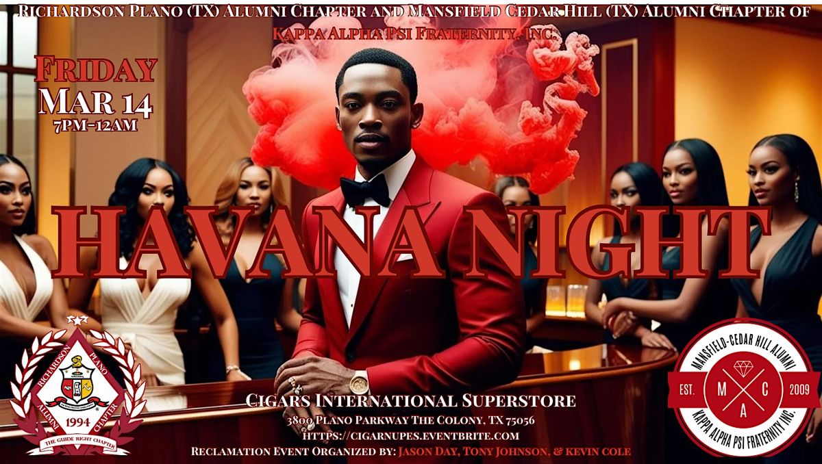 HAVANA NIGHT w\/ the NUPES @ Cigars  International \u2666\ufe0fReclamation Event