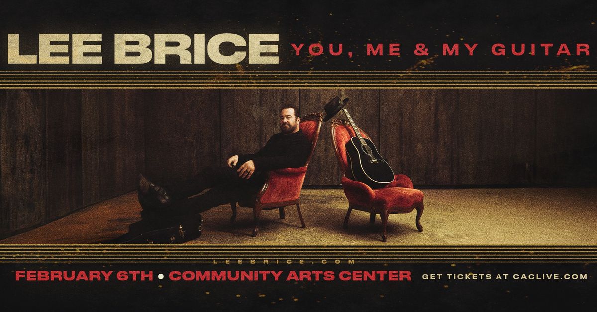 Lee Brice: You, Me & My Guitar at the CAC in Williamsport | February 6