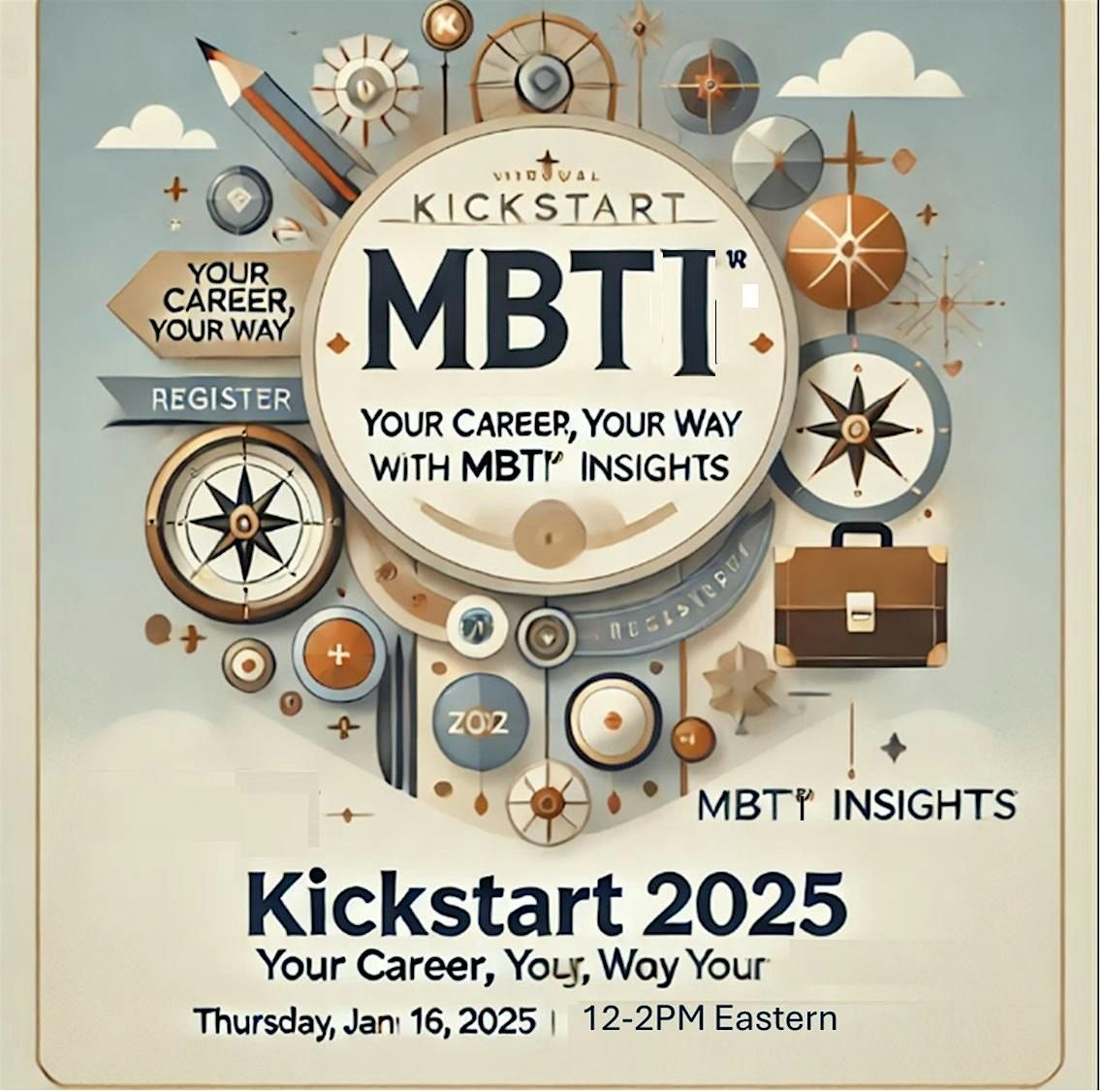 Kickstart 2025: Your Career, Your Way: Insights from MBTI\u00ae