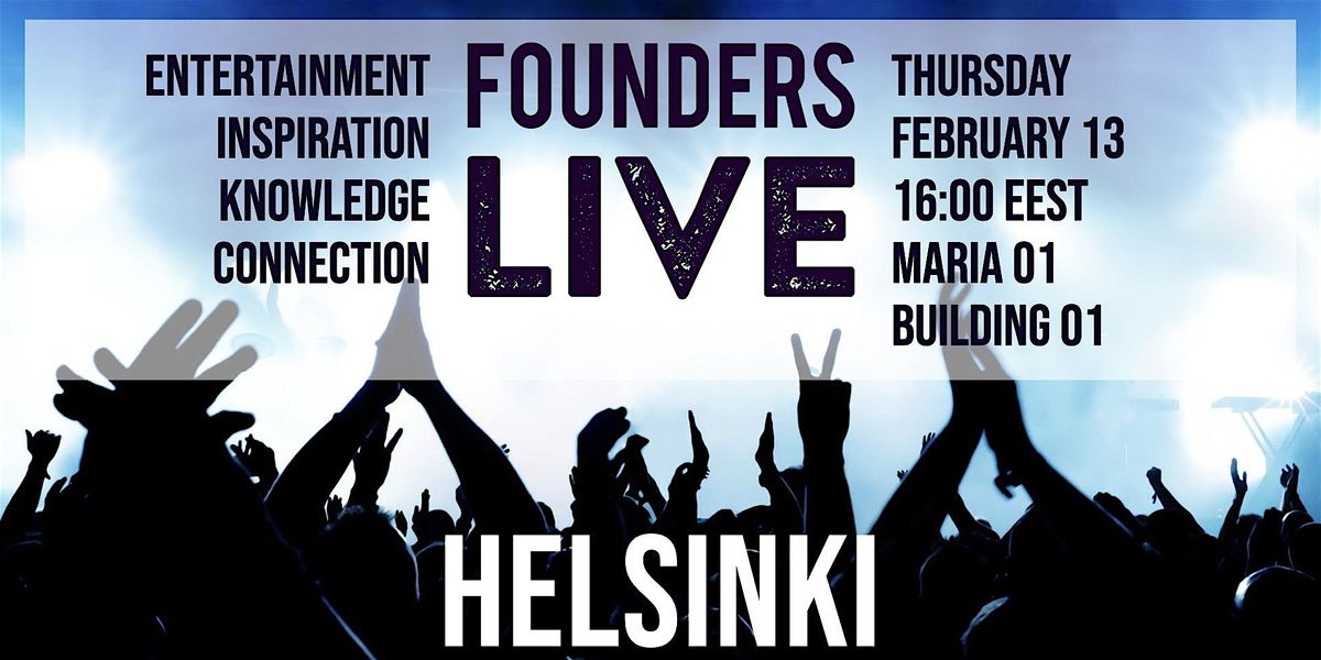 Founders Live Helsinki