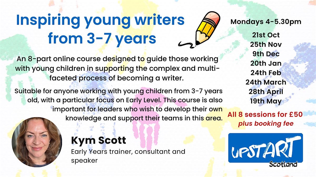 Kym Scott: Inspiring young writers from 3 - 7 years