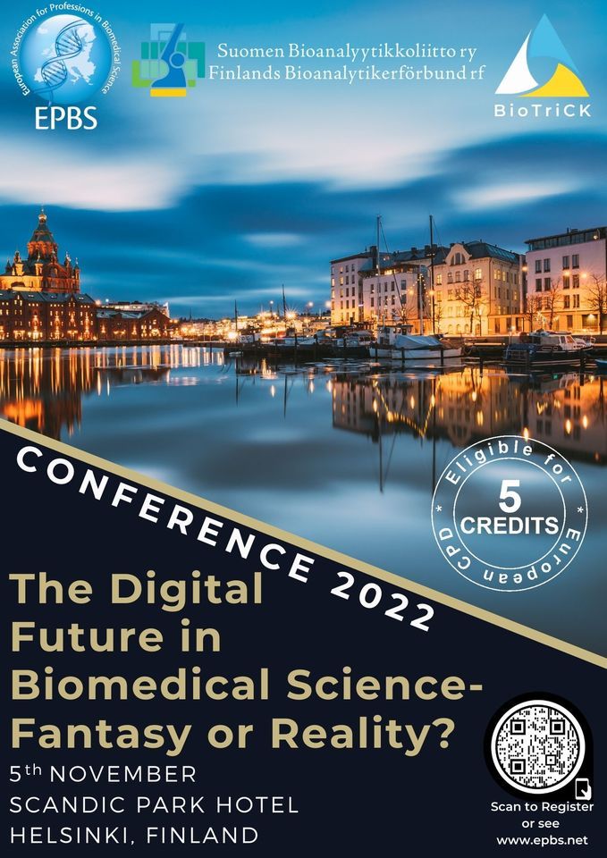 EPBS Conference \u201cThe Digital Future in Biomedical Science \u2013 Fantasy or Reality?\u201d