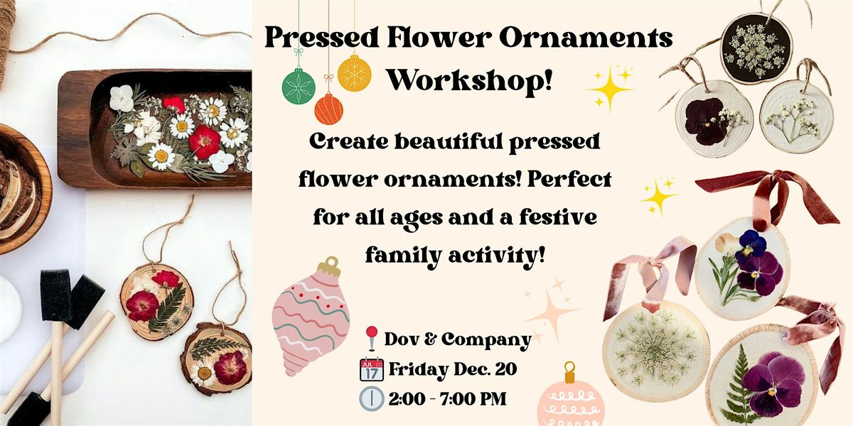 Holiday Pressed Flower Ornament Workshop at Cabin John Village!