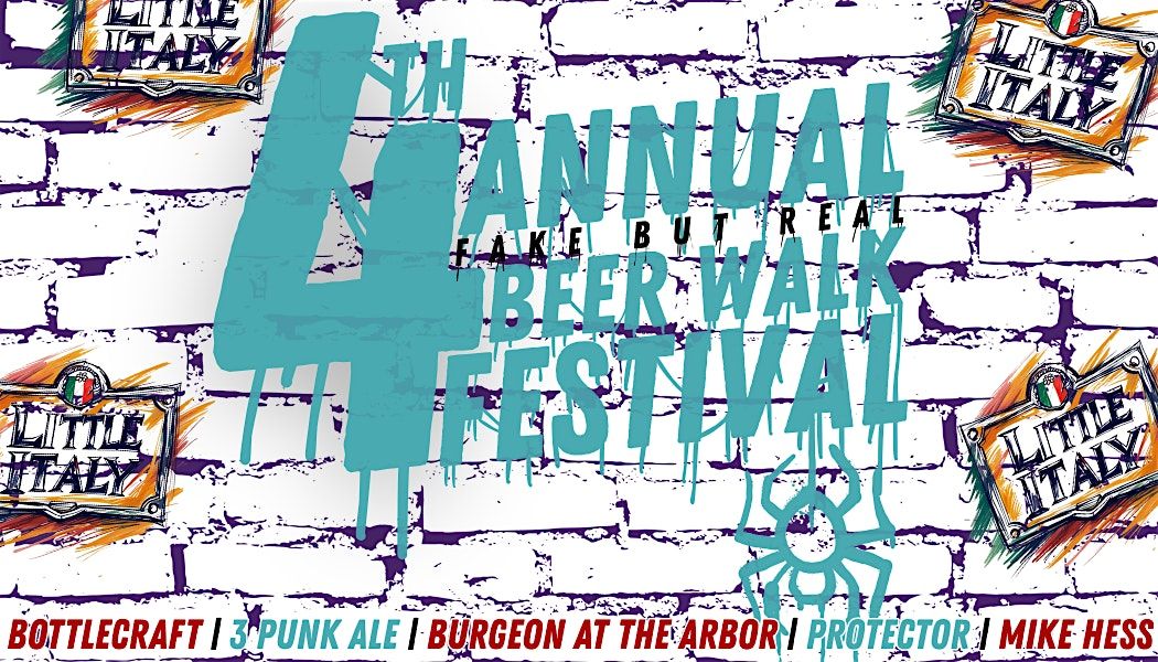 4th Annual Fake but Real Beer Walk Fest