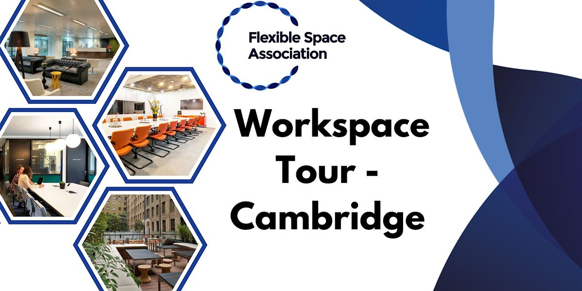 Flexible Space Association Cambridge Workspace Tour