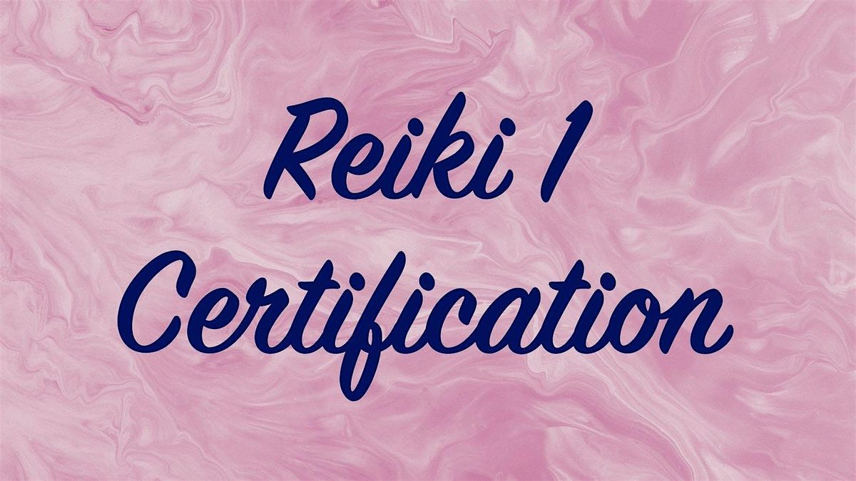 Reiki 1 Certification