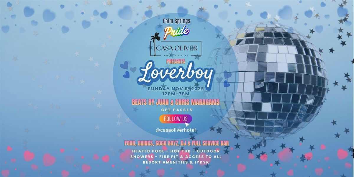 Casa Oliver Loverboy Pool Party | Palm Springs Pride 2025