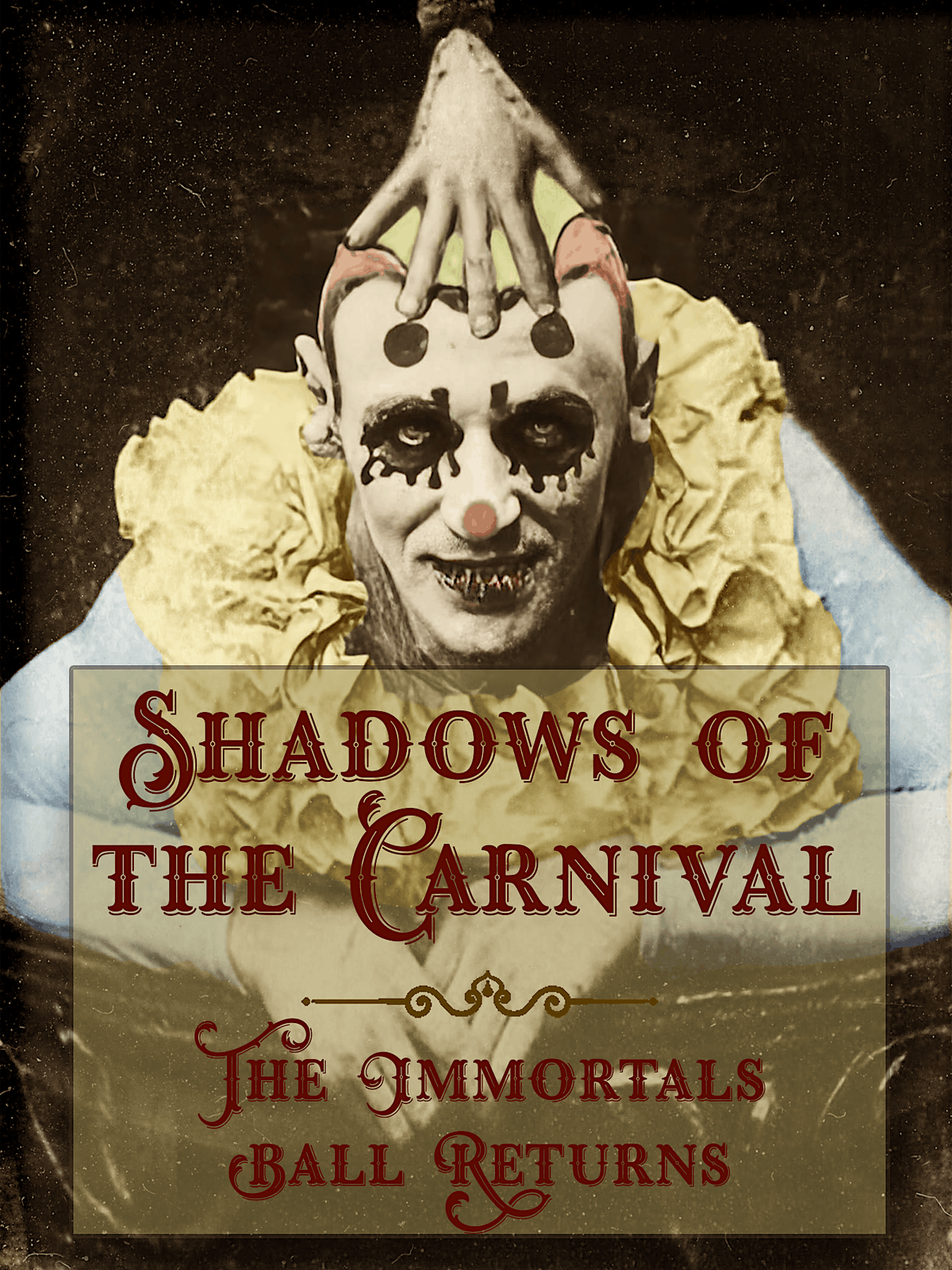 Shadows of the Carnival - The Immortals' Ball Returns