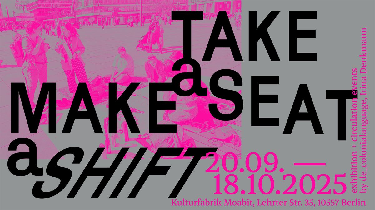 TAKE a SEAT. MAKE a SHIFT