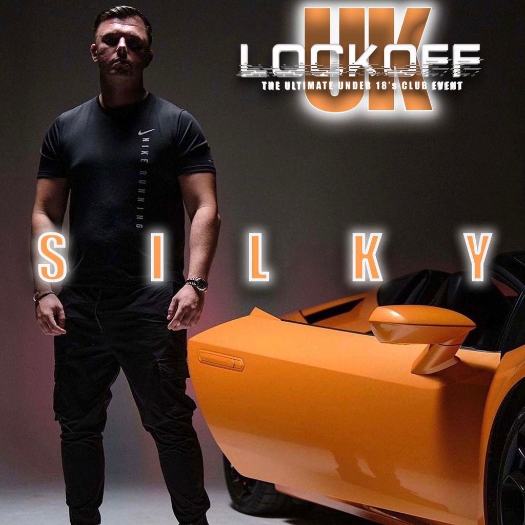 Lockoff UK Present - SILKY (WARRINGTON) Under 18's