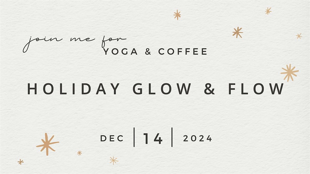 Holiday Glow & Flow