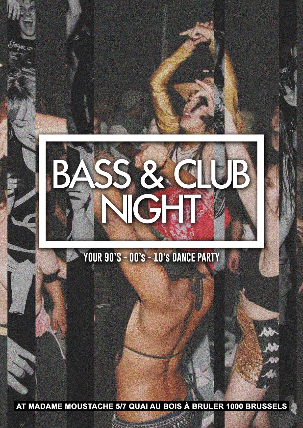 BASS  & CLUB NIGHT