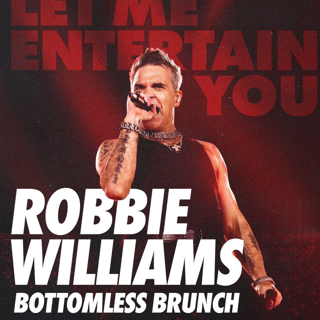 Robbie Williams Bottomless Brunch - Hertford