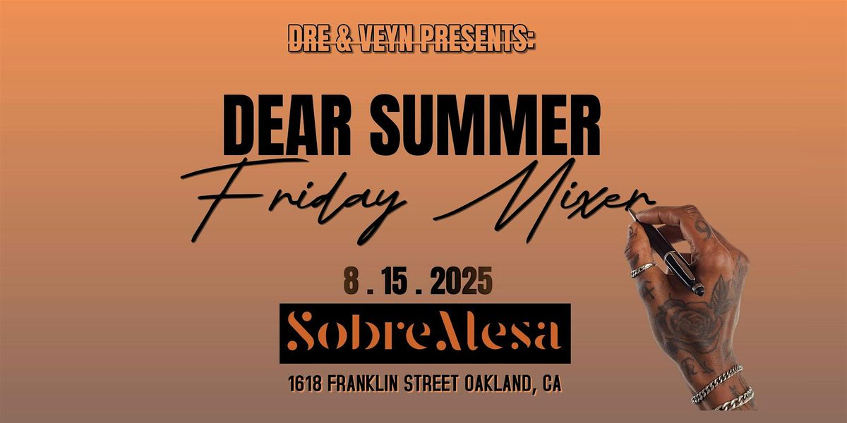 Dre & Veyn Presents Dear Summer Happy Hour Mixer