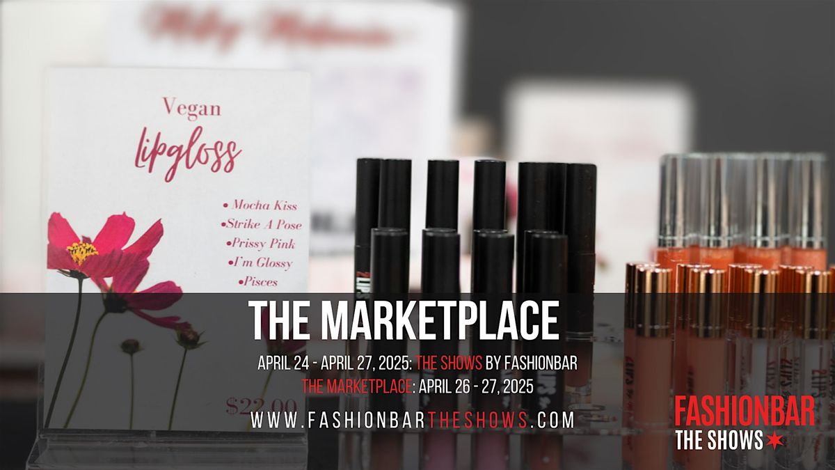 THE MARKETPLACE - APRIL 2025 - GUESTS ATTEND FOR FREE!!