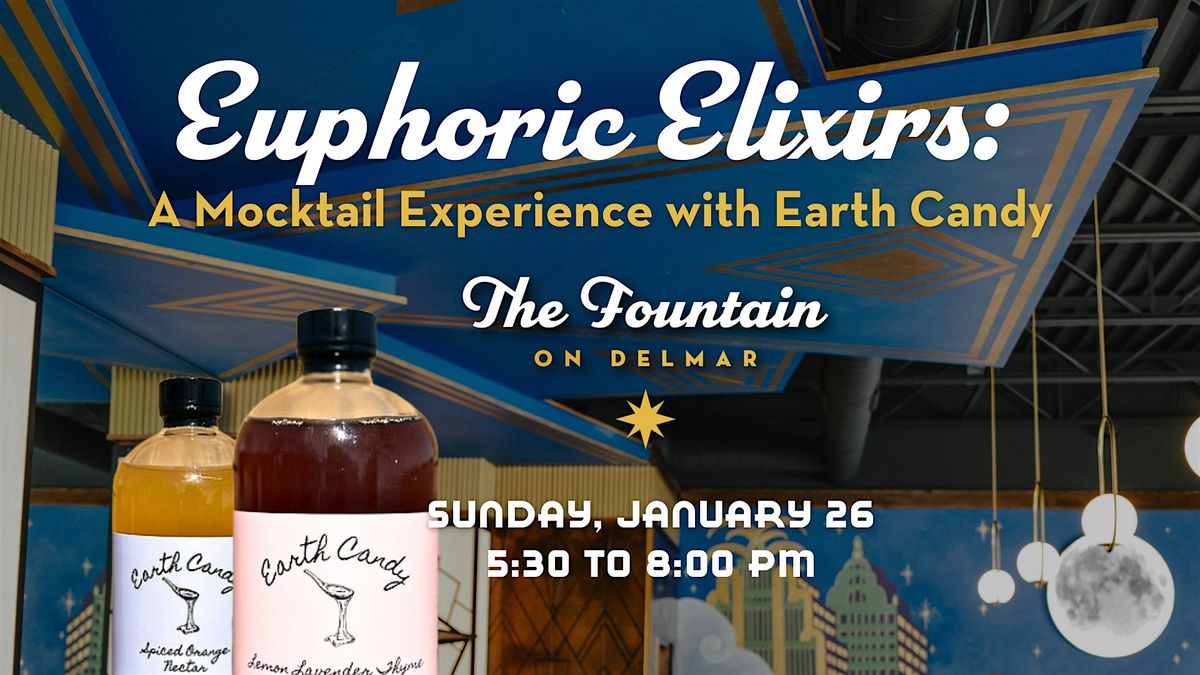 Euphoric Elixirs: A Mocktail Experience with Earth Candy