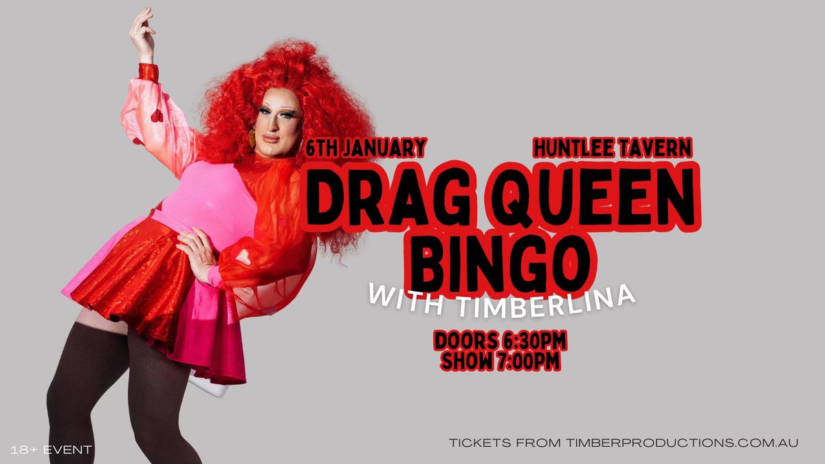 Drag Bingo with Timberlina | 6th Jan | Huntlee Tavern