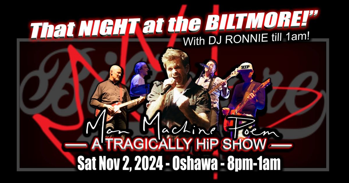 "That NIGHT at the BILTMORE!" - Oshawa, ON.