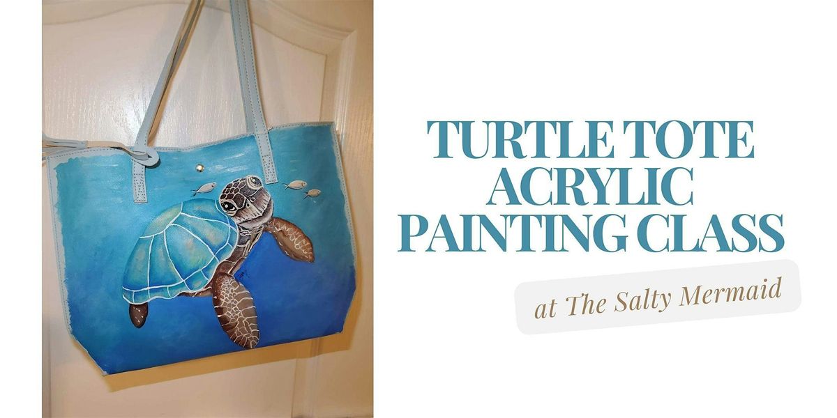 Turtle Tote Acrylic Painting Class