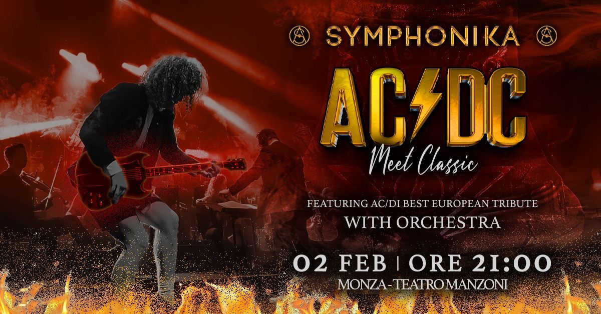 Symphonika AC\/DC MEET CLASSIC | Live @ Teatro Manzoni - Monza