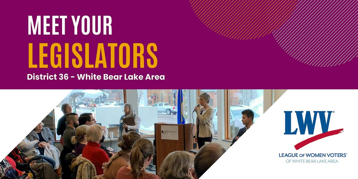 Meet Your Legislators - District 36 White Bear Lake Area