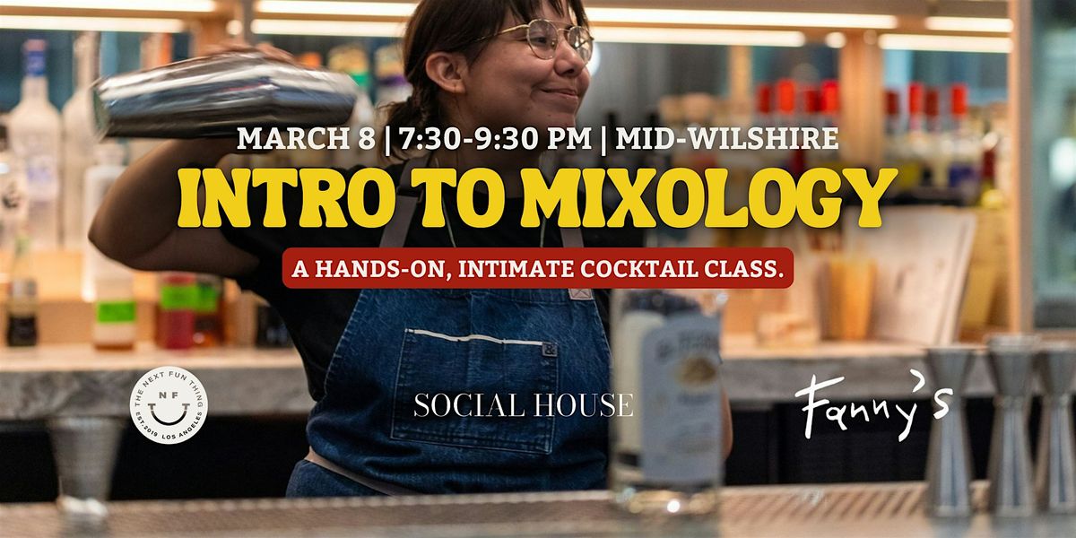 Intro to Mixology: A Hands-On, Intimate Cocktail Class