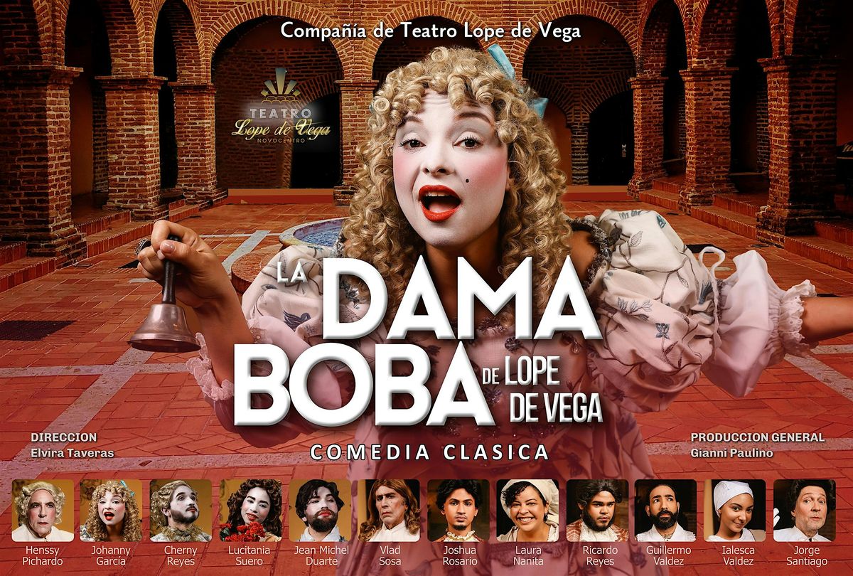 COMEDIA CLASICA "La Dama Boba" en el Teatro Lope de Vega