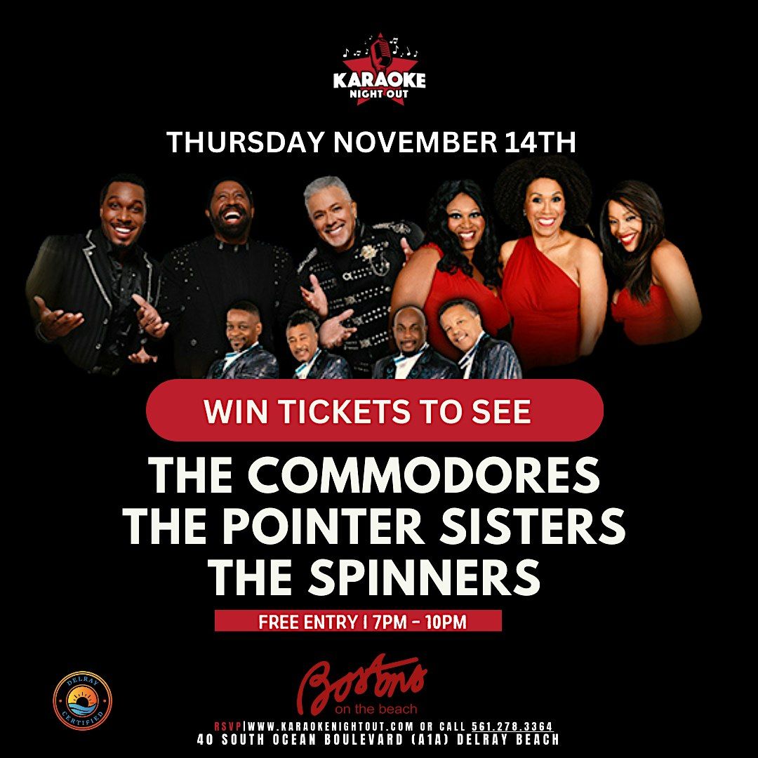 Karaoke @ Bostons Delray | WIN TICKETS FOR THE SPINNERS, COMMODORES & MORE