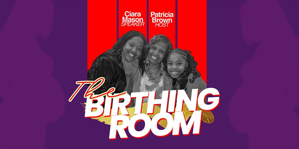 THE BIRTHING ROOM