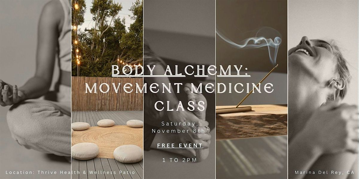 BODY ALCHEMY: FREE Movement Medicine Class