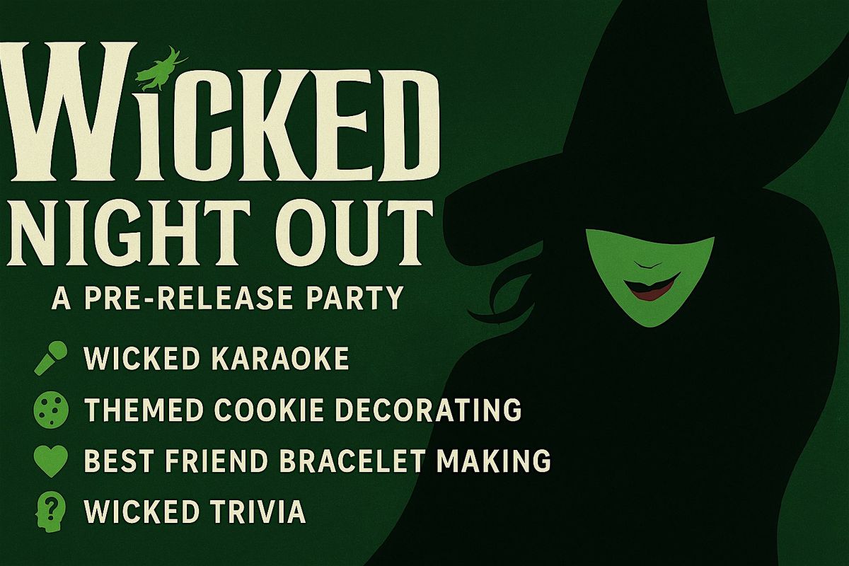 Wicked Night Out: A Pre-Release Party