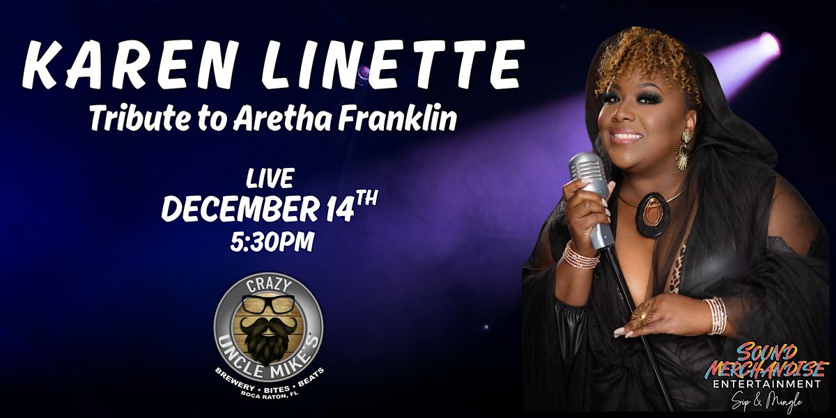 Karen Linette: Aretha Franklin Tribute
