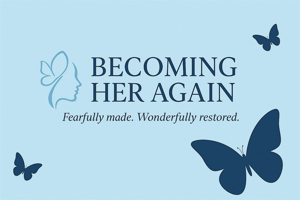 Becoming Her Again