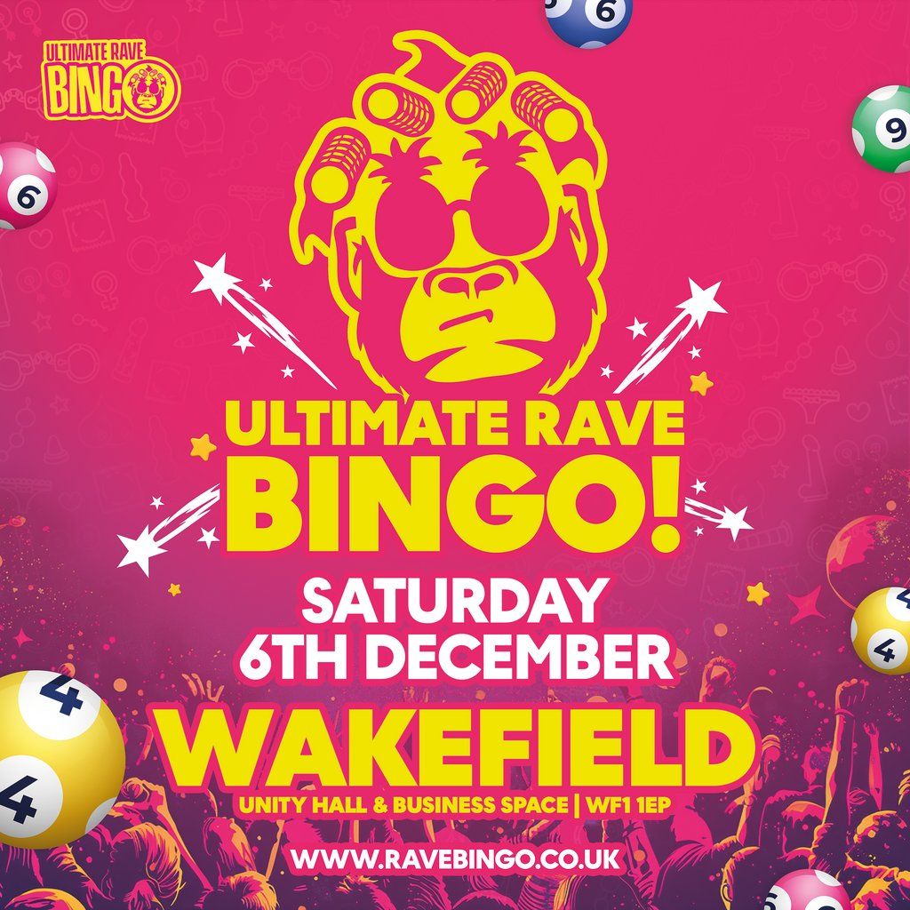 Ultimate Rave Bingo \/\/ Wakefield \/\/ Saturday 6th December