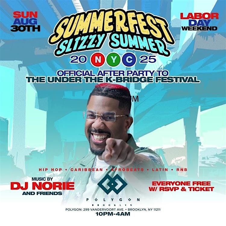 SLIZZY SUMMER 2025 Afterparty TO FESTIVAL at Polygon: Free  with RSVP