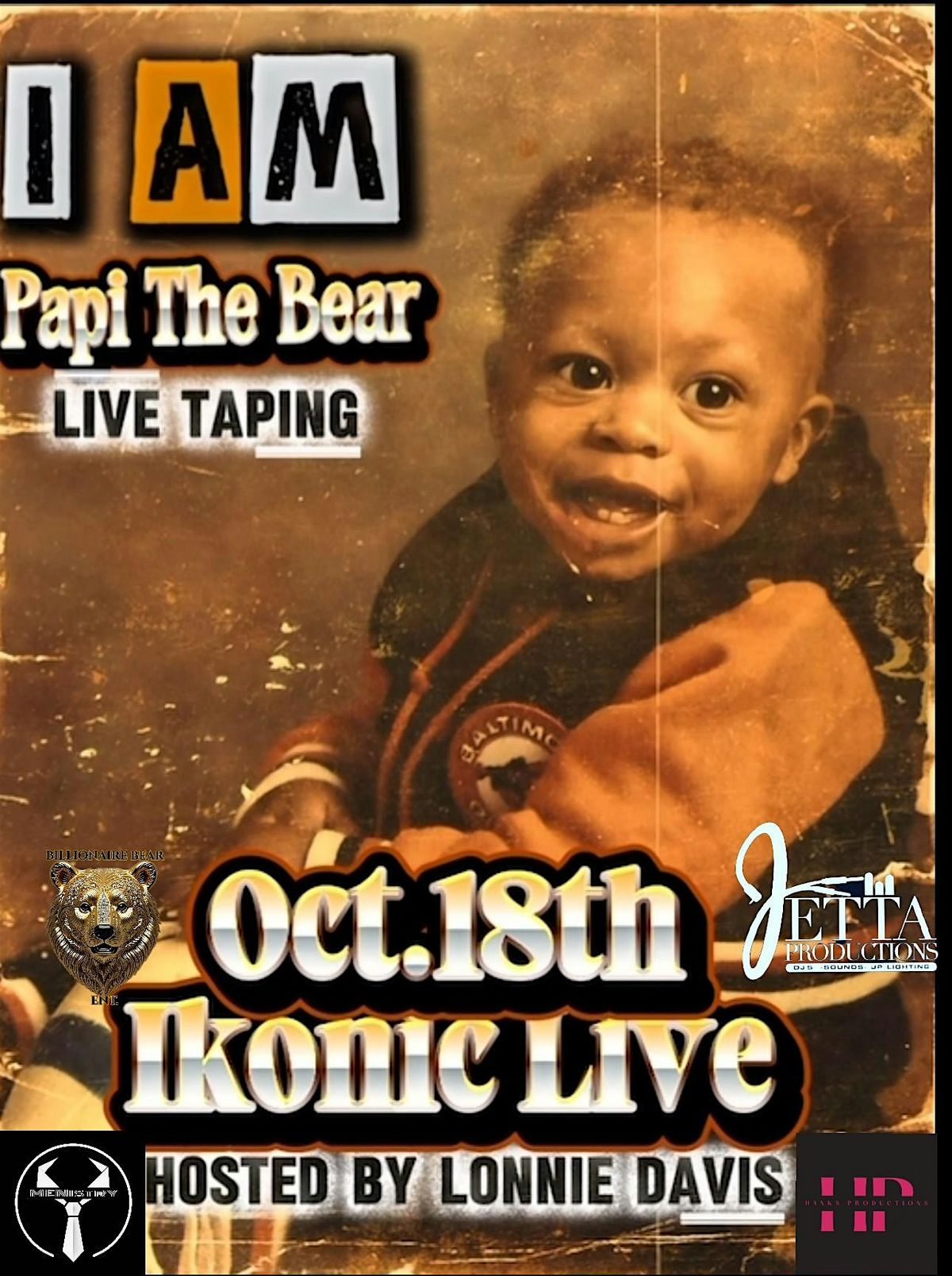 Papi The Bear Presents :I AM     ( LIVE  COMEDY  SPECIAL TAPING )