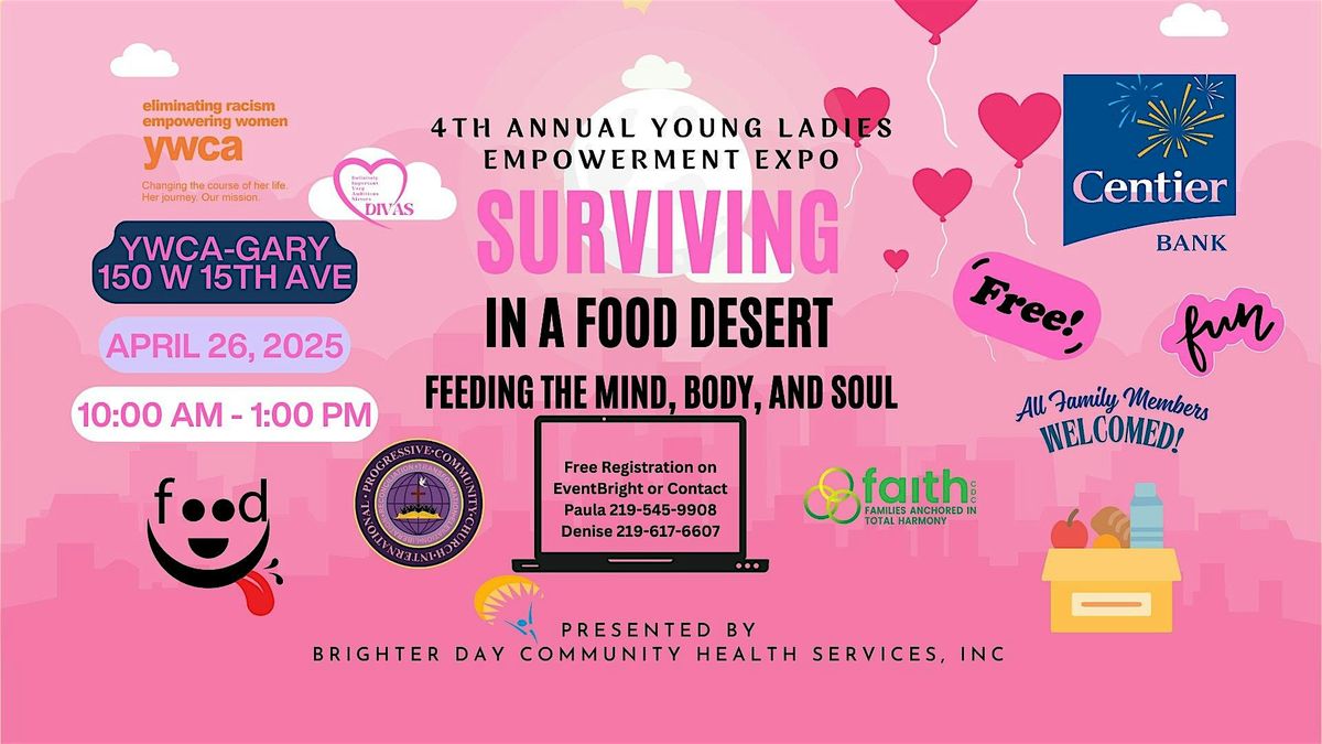 4th Annual Young Ladies Empowerment Expo: Surviving In A Food Desert