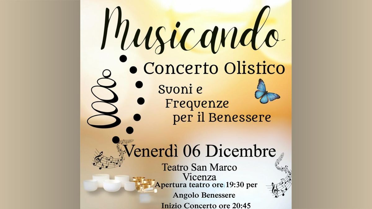 CONCERTO OLISTICO: Suoni e Musica per il Benessere del Corpo e dell'Anima