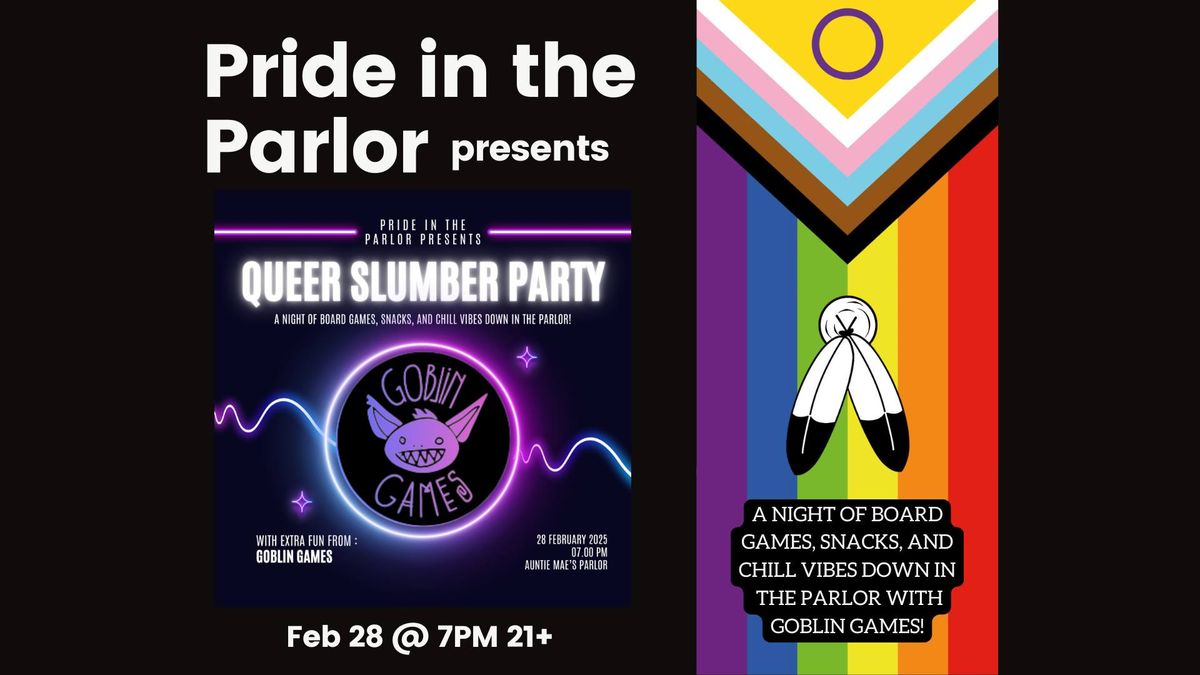 Pride in the Parlor presents Queer Slumber Party