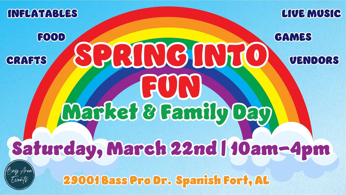 Spring Into Fun Market & Family Day