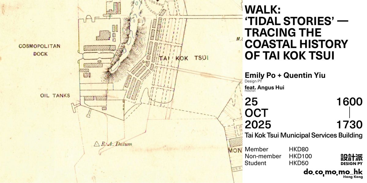WALK: 'Tidal Stories' - Tracing the Coastal History of Tai Kok Tsui