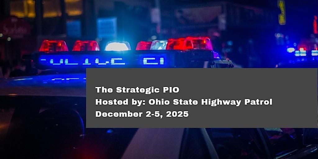 The Strategic PIO - Hosted by the Ohio State Highway Patrol