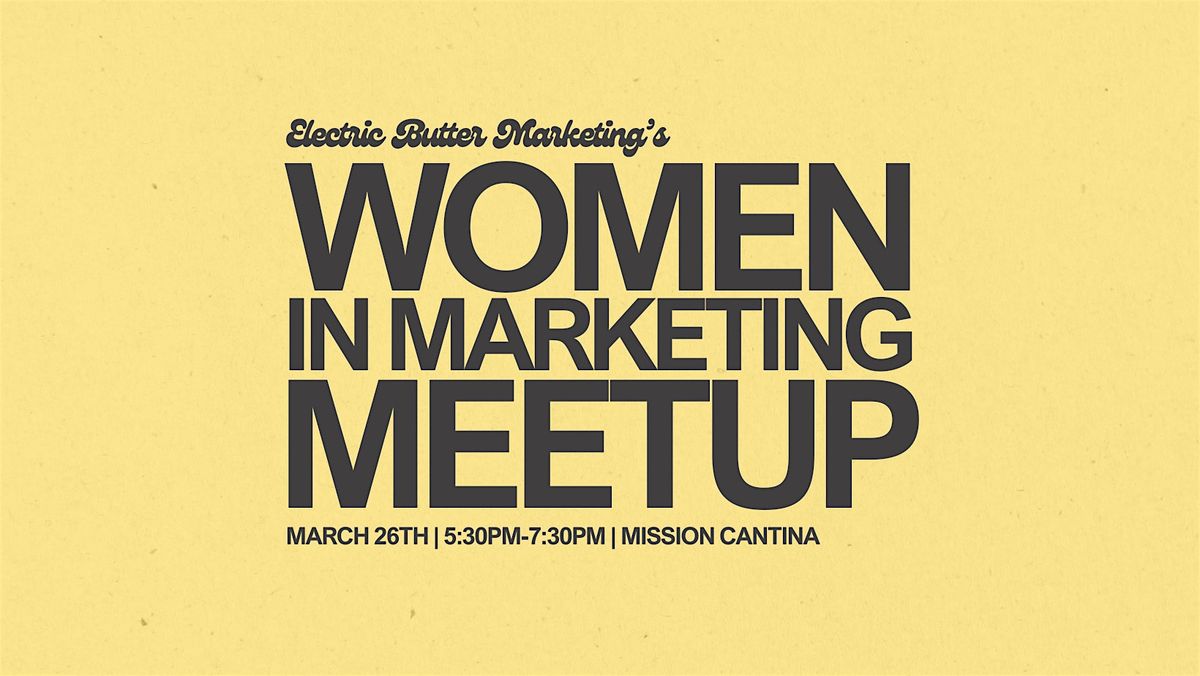 Women in Marketing Meetup