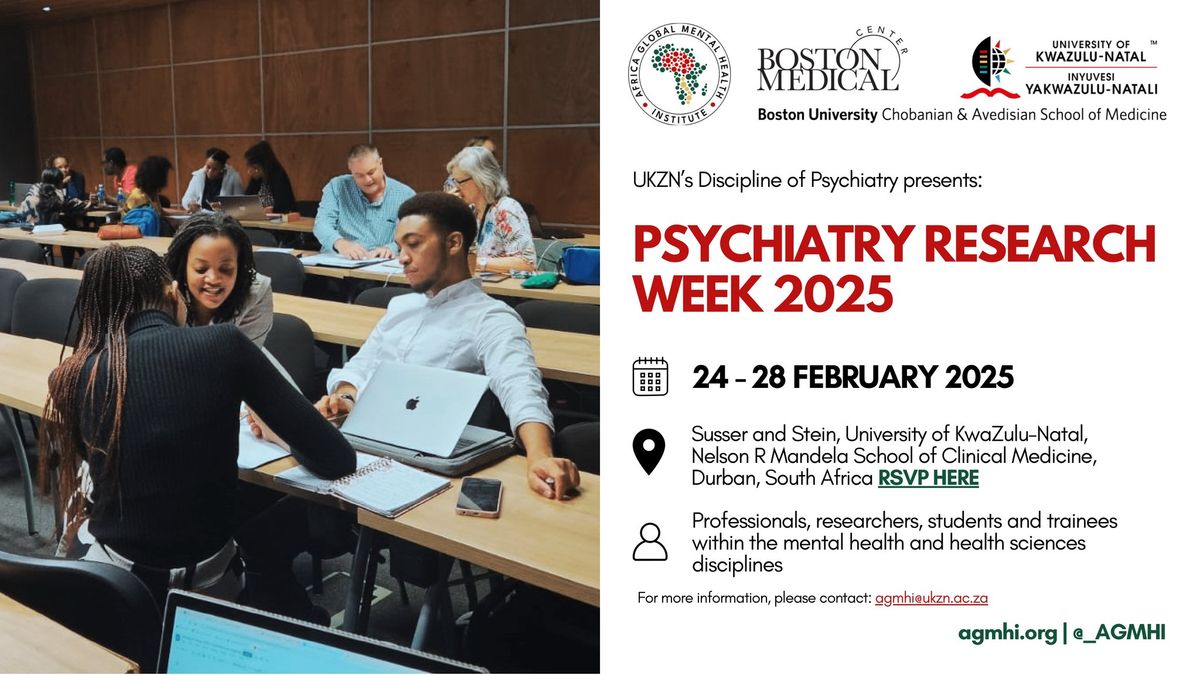 UKZN's Psychiatry Discipline is hosting its annual Psychiatry Research Week from 24 - 28 Feb 2025