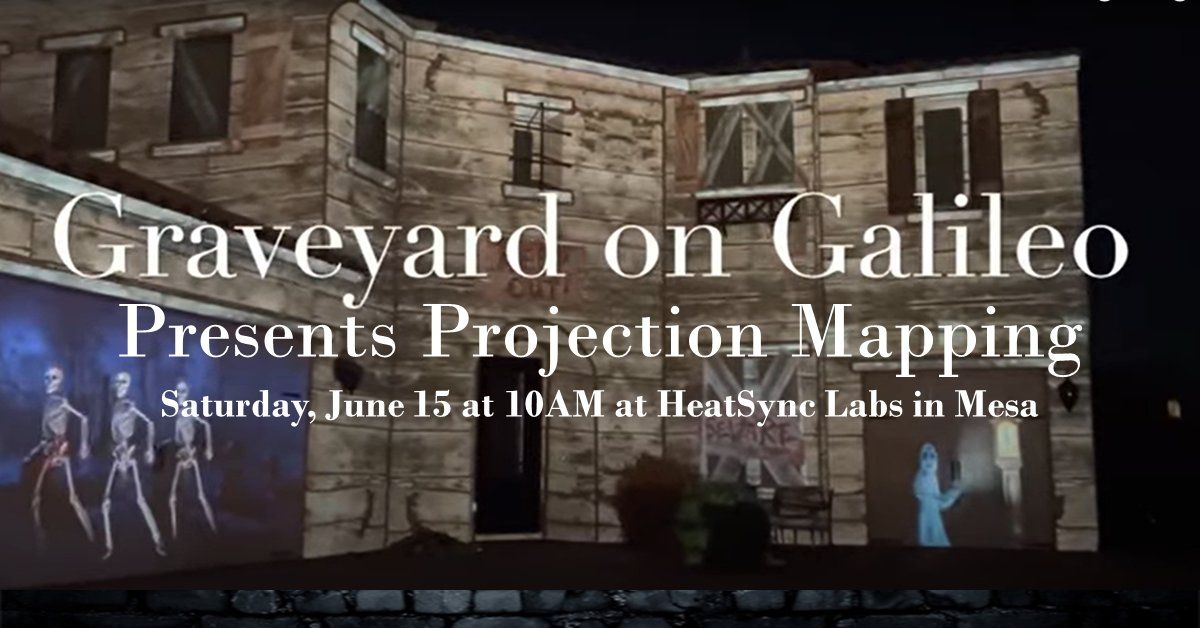 Graveyard on Galileo Presents Projection Mapping