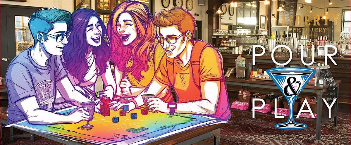 POUR & PLAY @ The Liberty Distillery: Games Night for Introverts