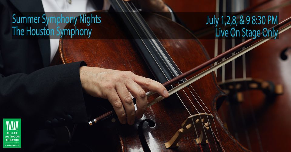 Summer Symphony Nights With The Houston Symphony