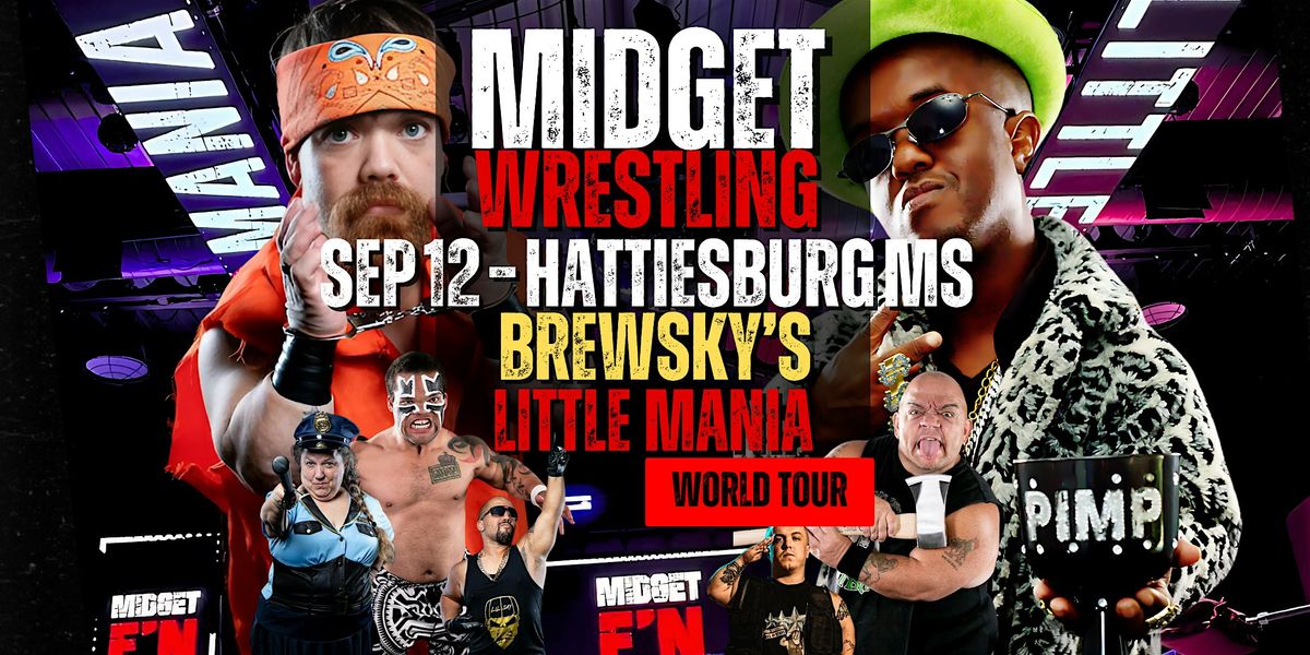 Little Mania Midget Wrestling \u2013 Hattiesburg, MS \u2013 Sep 12, 2025 \u2013 Buy Now